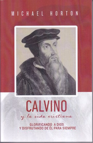 Calvino Y La Vida Cristiana / Libro