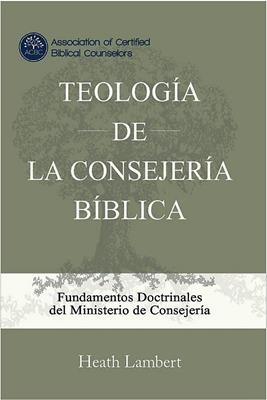 Teologia De La Consejeria Biblica