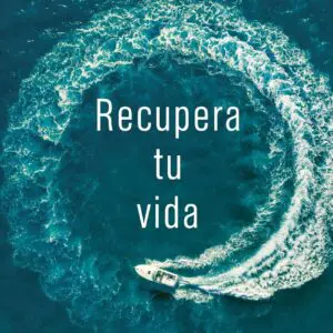 Recupera Tu Vida Hábitos cotidianos para un mundo enloquecido