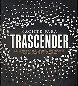Naciste Para Trascender / Libro