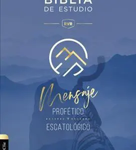 Biblia De Estudio Del Mensaje Profetico/Tapa Dura