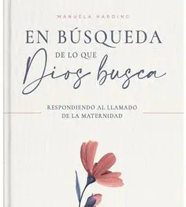 En Busqueda De Lo Que Dios Busca