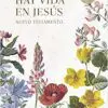 Nuevo Testamento RVR 1960/Hay Vida En Jesús