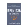 Reinicia Tu Corazon/Un Devocional De 21 Dias Para Que Puedas Amar Como Si Nunca