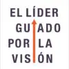 El Líder Guiado Por La Visión