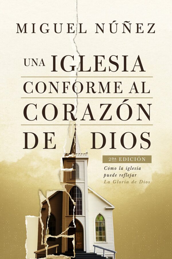 Una Iglesia Conforme Al Corazon De Dios/2 Edición