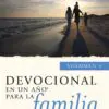 Devocional En Un Año Para La Familia/Volumen 01