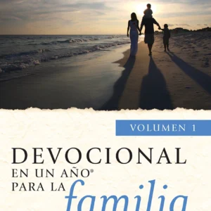 Devocional En Un Año Para La Familia/Volumen 01