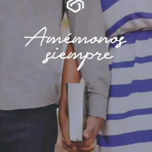 Amemonos Siempre - Tubiblia.com