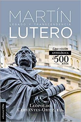 Antologia De Martin Lutero Visión Antológica