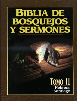 Biblia De Bosquejos Y Sermones Tomo 11 Hebreos y Santiago - Tubiblia.com