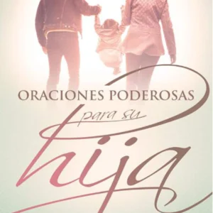 Oraciones poderosas para su hija