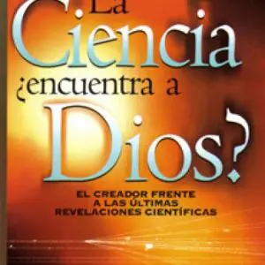 Ciencia Encuentra A Dios - Tubiblia.com