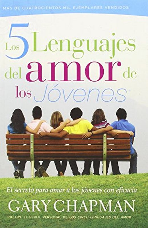 Cinco Lenguajes Del Amor De Los Joveness - Tubiblia.com