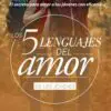 Cinco Lenguajes Del Amor De Los Joveness - Tubiblia.com