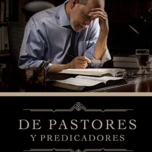 De Pastores Y Predicadores -. Tubiblia.com