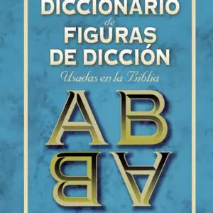 Diccionario De Figuras De Diccion Usadas En La Biblia - Tubiblia.com