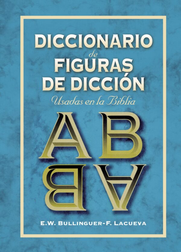 Diccionario De Figuras De Diccion Usadas En La Biblia - Tubiblia.com