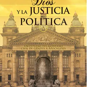 Dios y La Justicia Política - Tubiblia.com