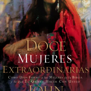 Doce mujeres extraordinarias - tubiblia.com