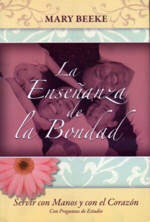 Enseñanza De La Bondad - Tubiblia.com