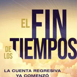 Fin De Los Tiempos La Cuenta Regresiva Ya Comenzo - Tubiblia.com