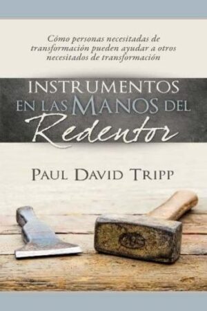 Instrumentos En Las Manos Del Redentor - Tubiblia.com
