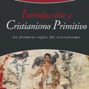 Introduccion Al Cristianismo Primitivo - Tubiblia.com