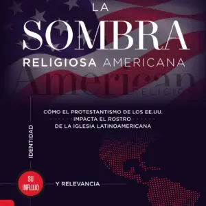 La sombra religiosa americana - Tubiblia.com