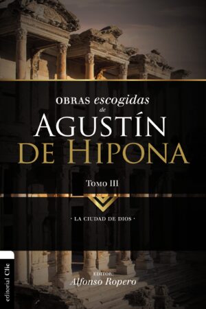 Obras Escogidas De Agustín de Hipona - Tubiblia.com