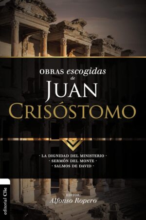 Obras Escogidas Juan Crisóstomo