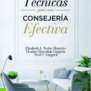 Tecnicas Para Una Consejeria Efectiva - Tubiblia.com