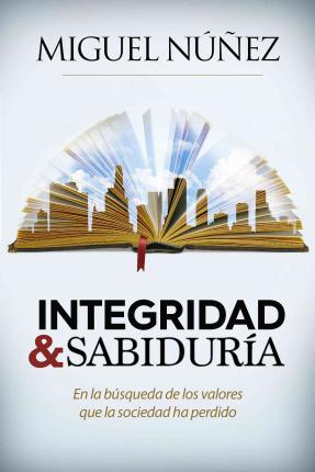 Vivir Con Integridad Y Sabiduria - Tubiblia.com