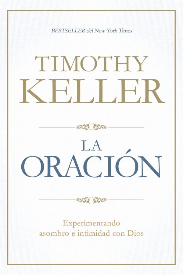 La Oracion / Timothy Keller