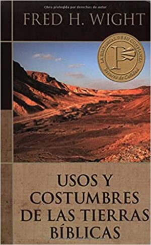 Usos y costumbres de las tierras bíblicas