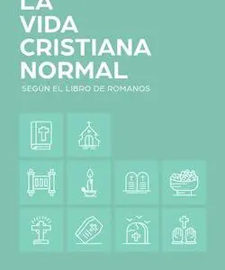 La Vida Cristiana Normal