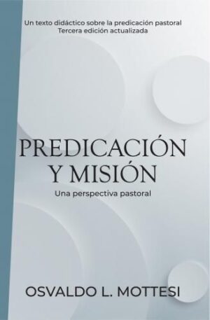 Predicación Y Misión/Una Perspectiva