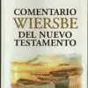 Comentario Wiersbe del Nuevo Testamento