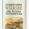 Comentario Wiersbe del Nuevo Testamento