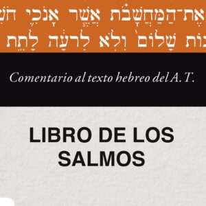 Comentario al texto hebreo del Antiguo Testamento - Salmos