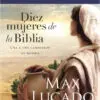 Diez Mujeres De La Biblia