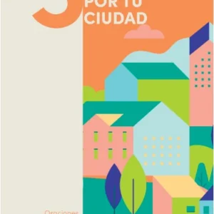 5 Razones Para Orar por tu Ciudad