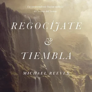 Regocíjate y tiembla