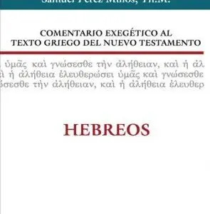 Comentario exegético al texto griego del N.T - Hebreos