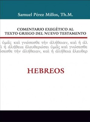 Comentario exegético al texto griego del N.T - Hebreos