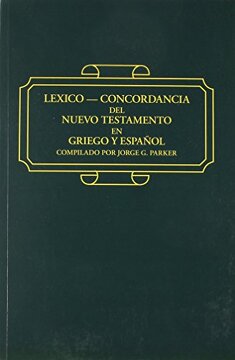 Lexico Concordancia del Nuevo Testamento en Griego y Espanol NT