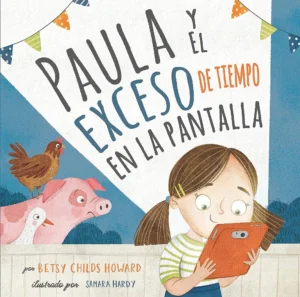 Paula y El Exceso De Tiempo En La Pantalla