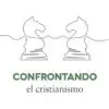 Confrontando El Cristianismo