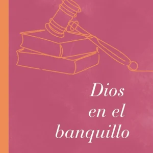 Dios En El Banquillo : Ensayos Sobre Teología y Ética