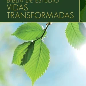 Reina Valera 1960 de Estudio Vidas Transformadas